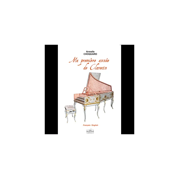 Choquard A. MA Premiere Annee de Clavecin
