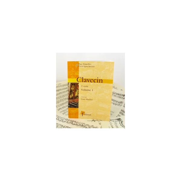 Clavecin FAC-SIMILES & Enseigenments 2ME Cycle Vol 1