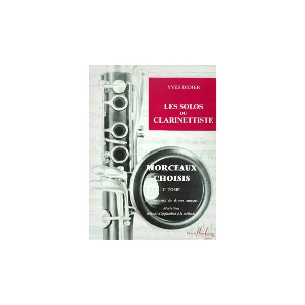 Didier Y. Les Solos DU Clarinettiste Vol 2 Clarinette