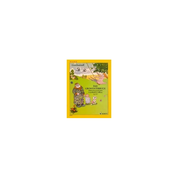 Gretchaninoff A. Album DU GRAND-PERE OP 119 Piano