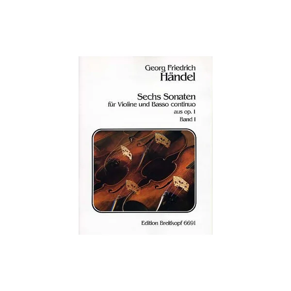 Haendel G.f. Sonates OP 1 Vol 1 Violon