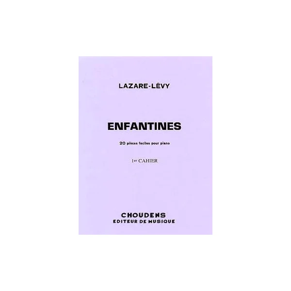 LAZARE-LEVY Enfantines Vol 1 Piano