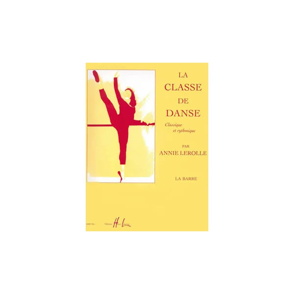 Lerolle A. la Classe de Danse Vol 1: la Barre Piano