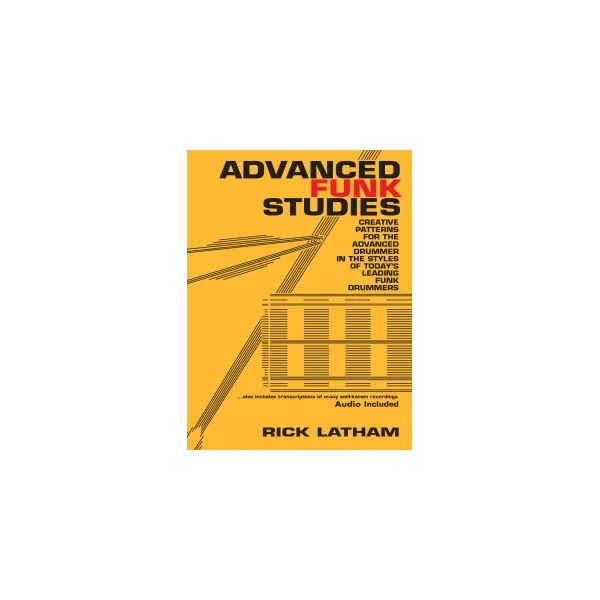 Methode Rick Latham - Advanced Funk Studies
