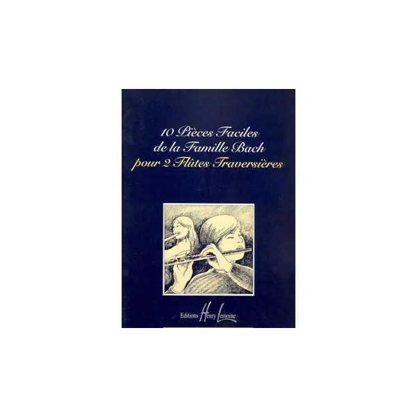 Pieces Faciles de la Famille Bach 2 Flutes