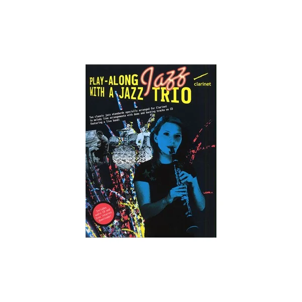 PLAY-ALONG Jazz With A Jazz Trio Clarinet