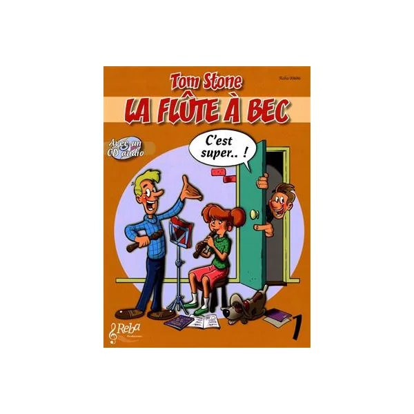 Stone T. la Flute A Bec C'est Super Vol 1